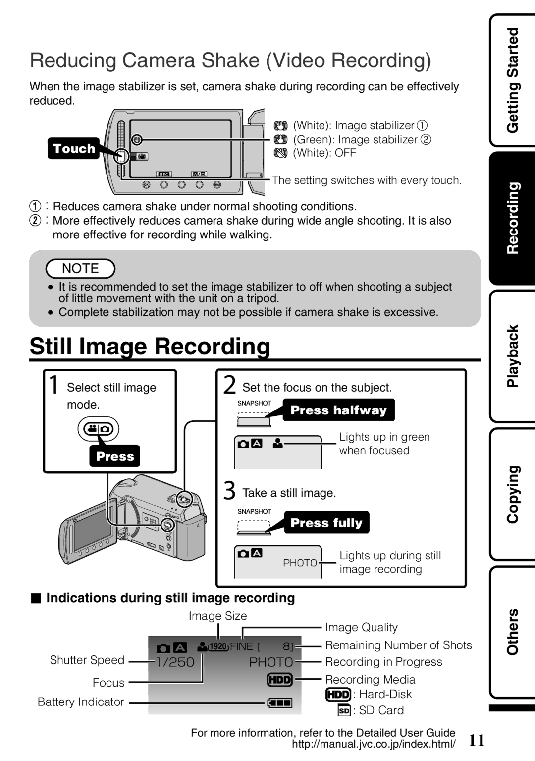 JVC GZ-HD620U manual Still Image Recording, Reducing Camera Shake Video Recording, Indications during still image recording 