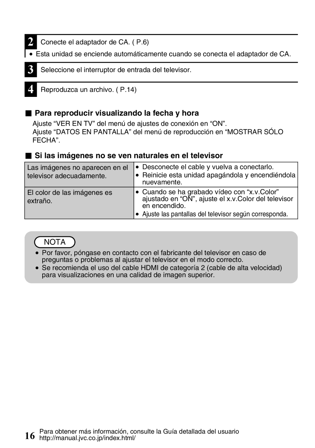 JVC GZ-HD620U manual Para reproducir visualizando la fecha y hora, Si las imágenes no se ven naturales en el televisor 