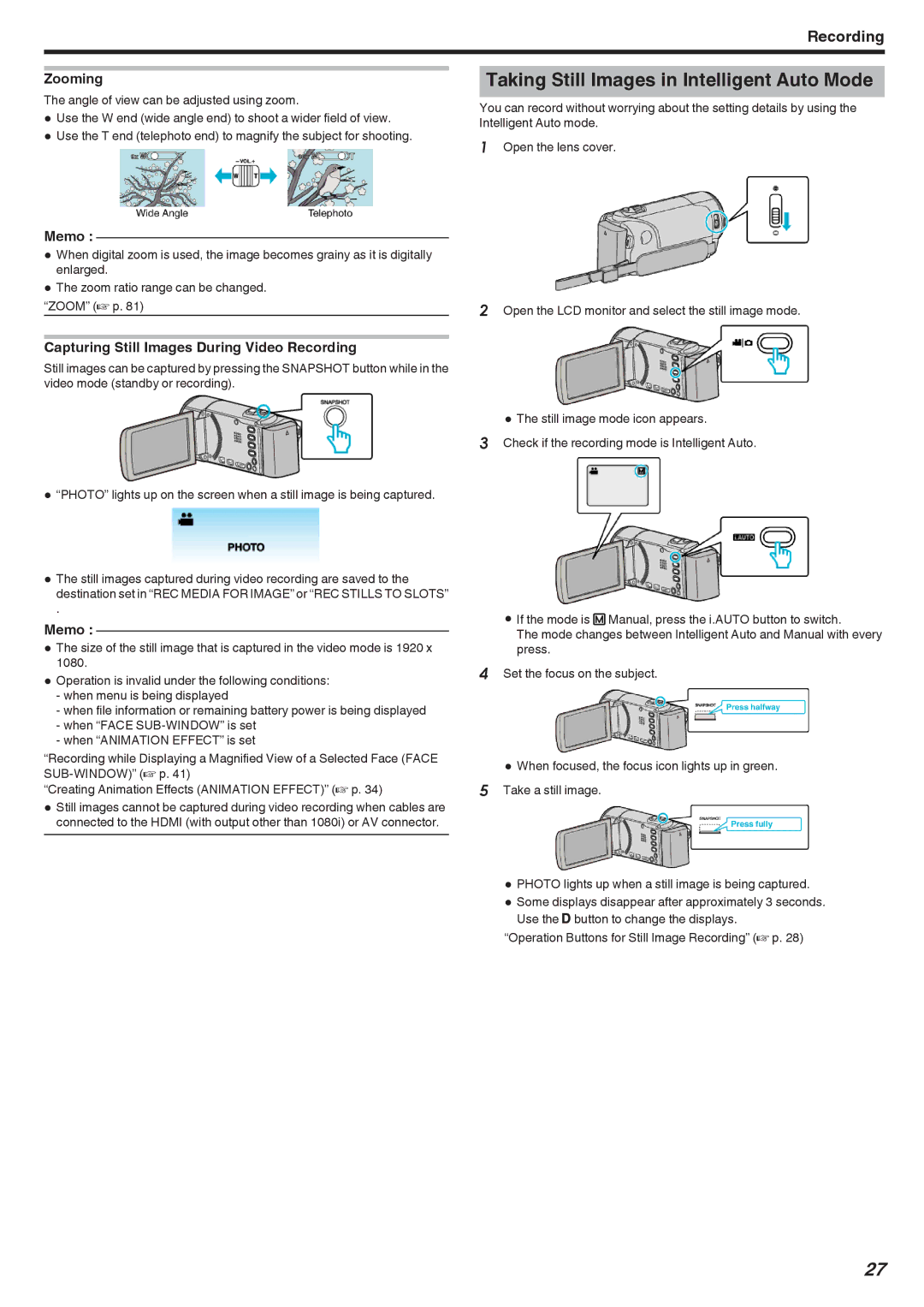 JVC GZ-HM450 manual Taking Still Images in Intelligent Auto Mode, Zooming, Capturing Still Images During Video Recording 