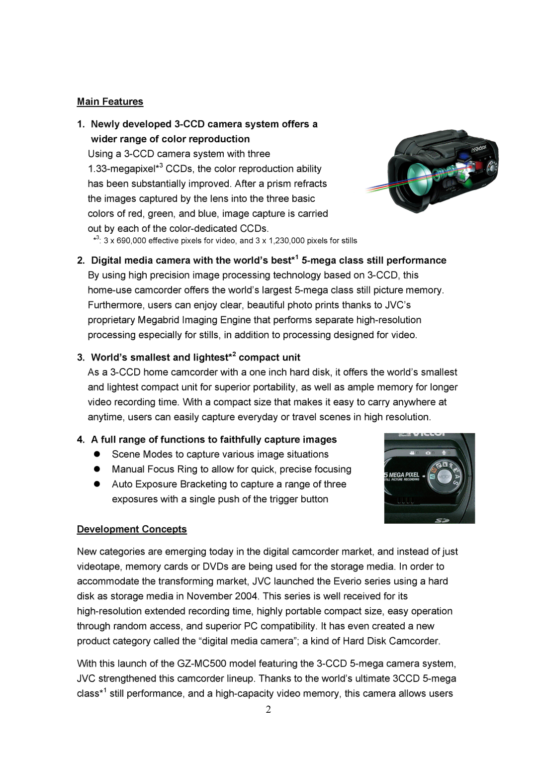 JVC GZ-MC500 manual Development Concepts 