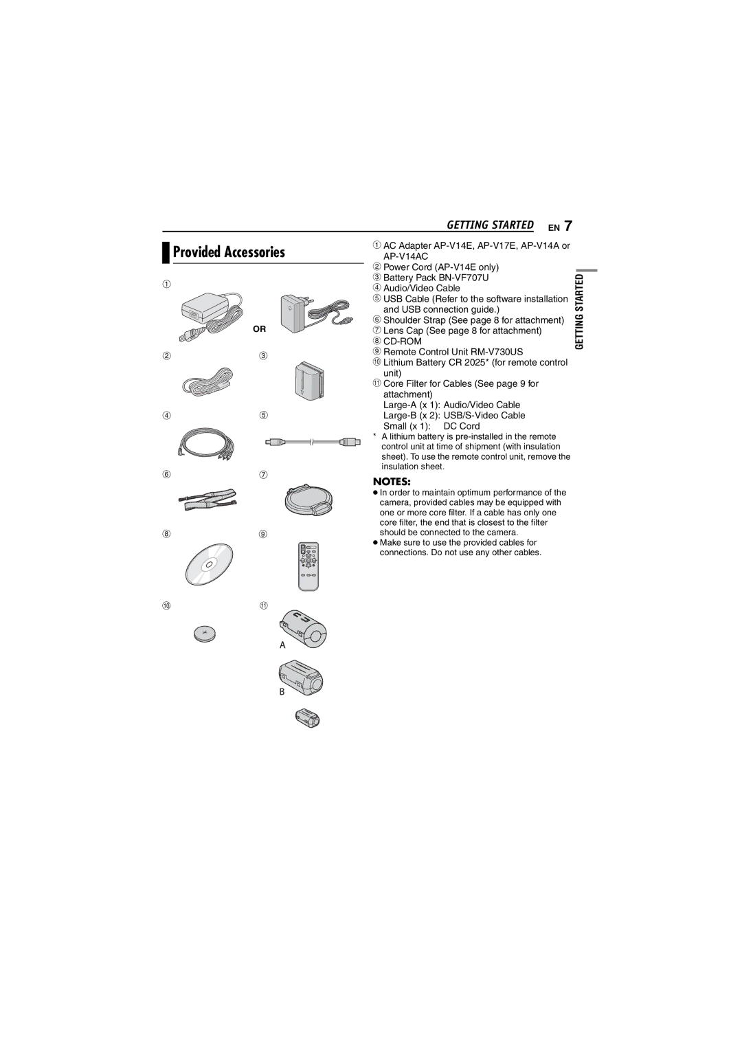 JVC GZ-MG50AA, GZ-MG20AS, GZ-MG20AC Provided Accessories, Power Cord AP-V14E only Battery Pack BN-VF707U, Audio/Video Cable 