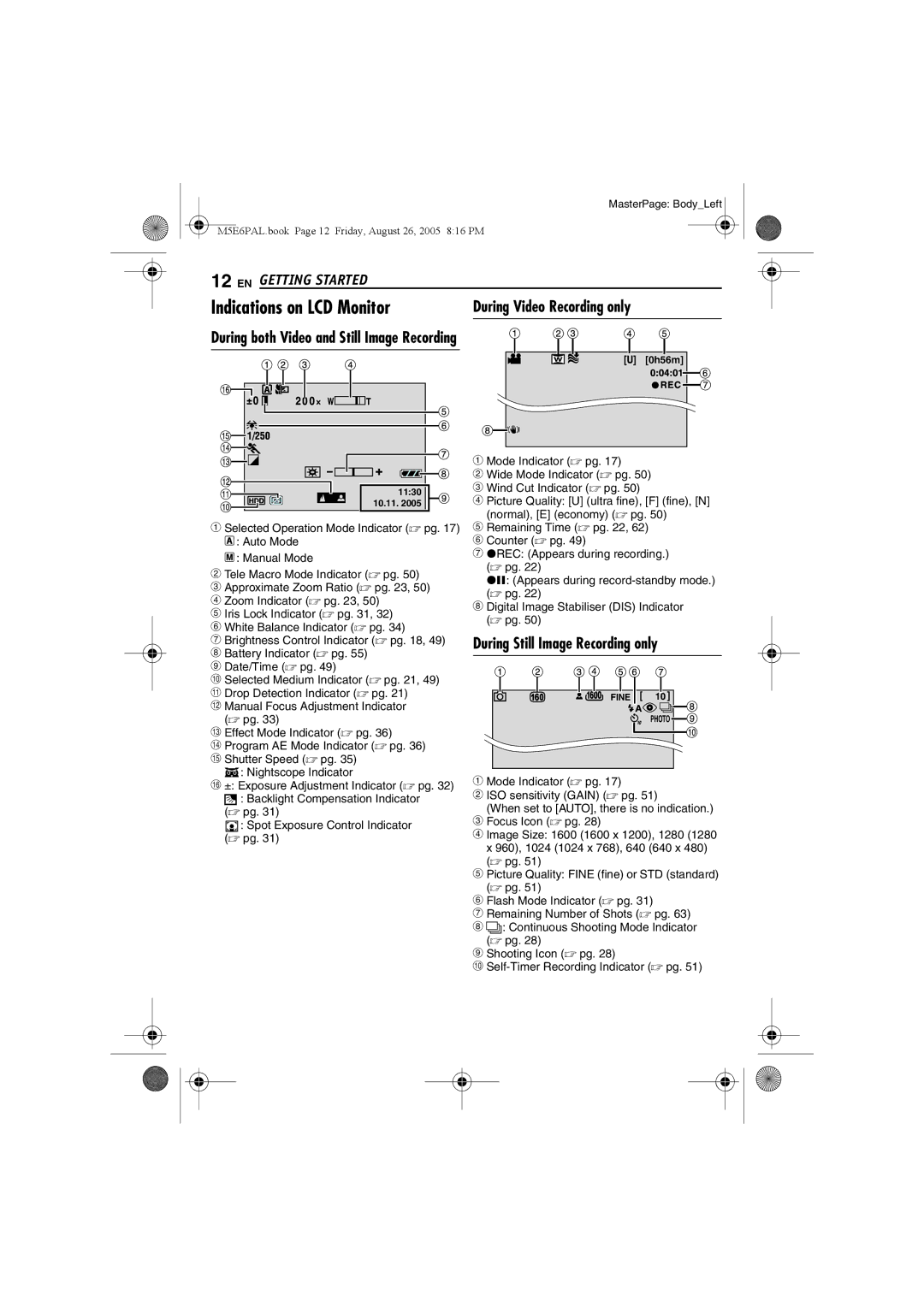 JVC GZ-MG70EK manual Indications on LCD Monitor, During Video Recording only, During Still Image Recording only, 0h56m 