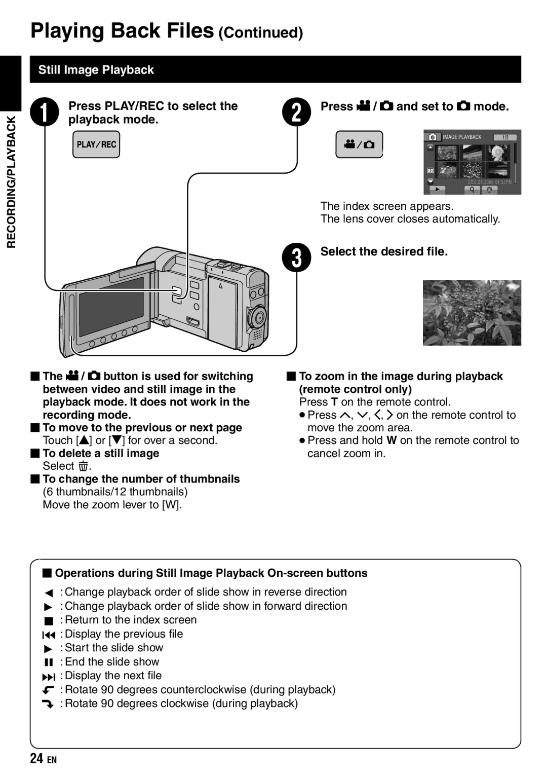 JVC GZ-X900 manual Still Image Playback,  To zoom in the image during playback remote control only 