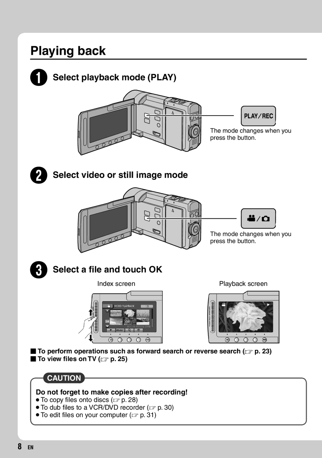 JVC GZ-X900 manual Playing back, Do not forget to make copies after recording 