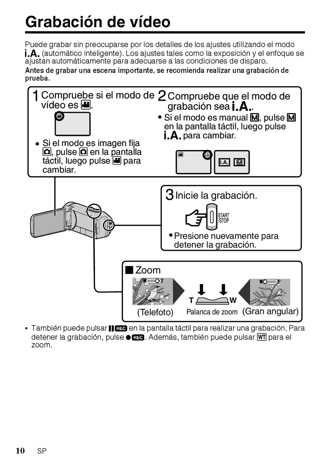 JVC GZR10BUS Grabación de vídeo, Presione nuevamente para detener la grabación, Telefoto Palanca de zoom Gran angular 