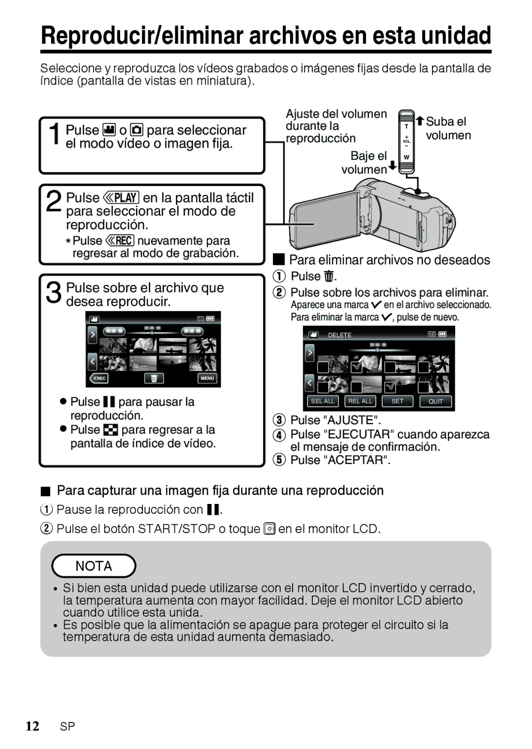 JVC GZR10AUS, GZR10BUS, GZR10RUS manual Pulse sobre el archivo que desea reproducir, Para eliminar archivos no deseados 