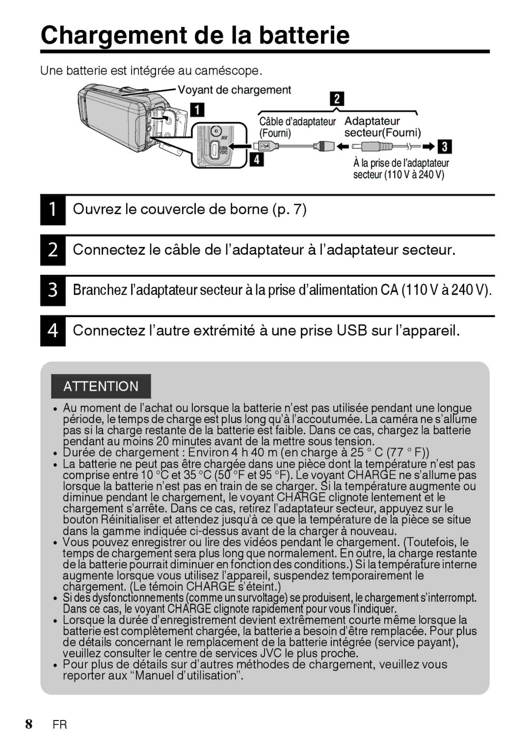 JVC GZR10BUS, GZR10RUS, GZR10AUS manual Chargement de la batterie, Connectez l’autre extrémité à une prise USB sur l’appareil 