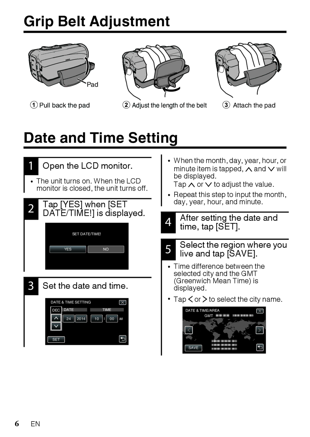 JVC GZR10BUS, GZR10RUS, GZR10AUS Grip Belt Adjustment, Date and Time Setting, Tap YES when SET, DATE/TIME! is displayed 