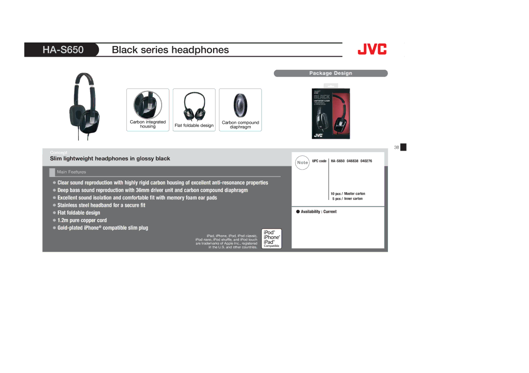 JVC HAFR201B, HASR44X, HAS600A, HAFX8B, HAFX40R HA-S650Black series headphones, Slim lightweight headphones in glossy black 