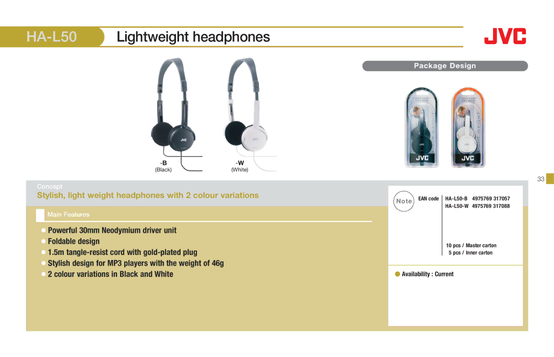 JVC HAS200B, HASR500W, HAS660W manual HA-L50Lightweight headphones, Stylish, light weight headphones with 2 colour variations 