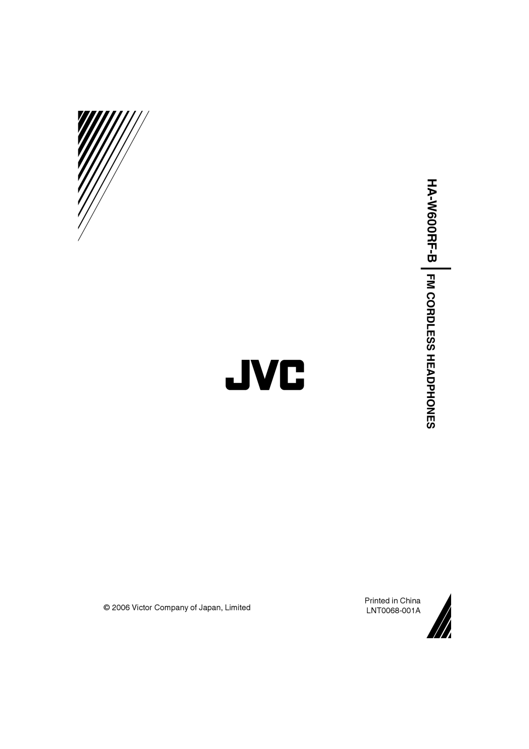 JVC HAW600RF manual HA-W600RF-B FM CORDLESS HEADPHONES, Victor Company of Japan, Limited, LNT0068-001A 