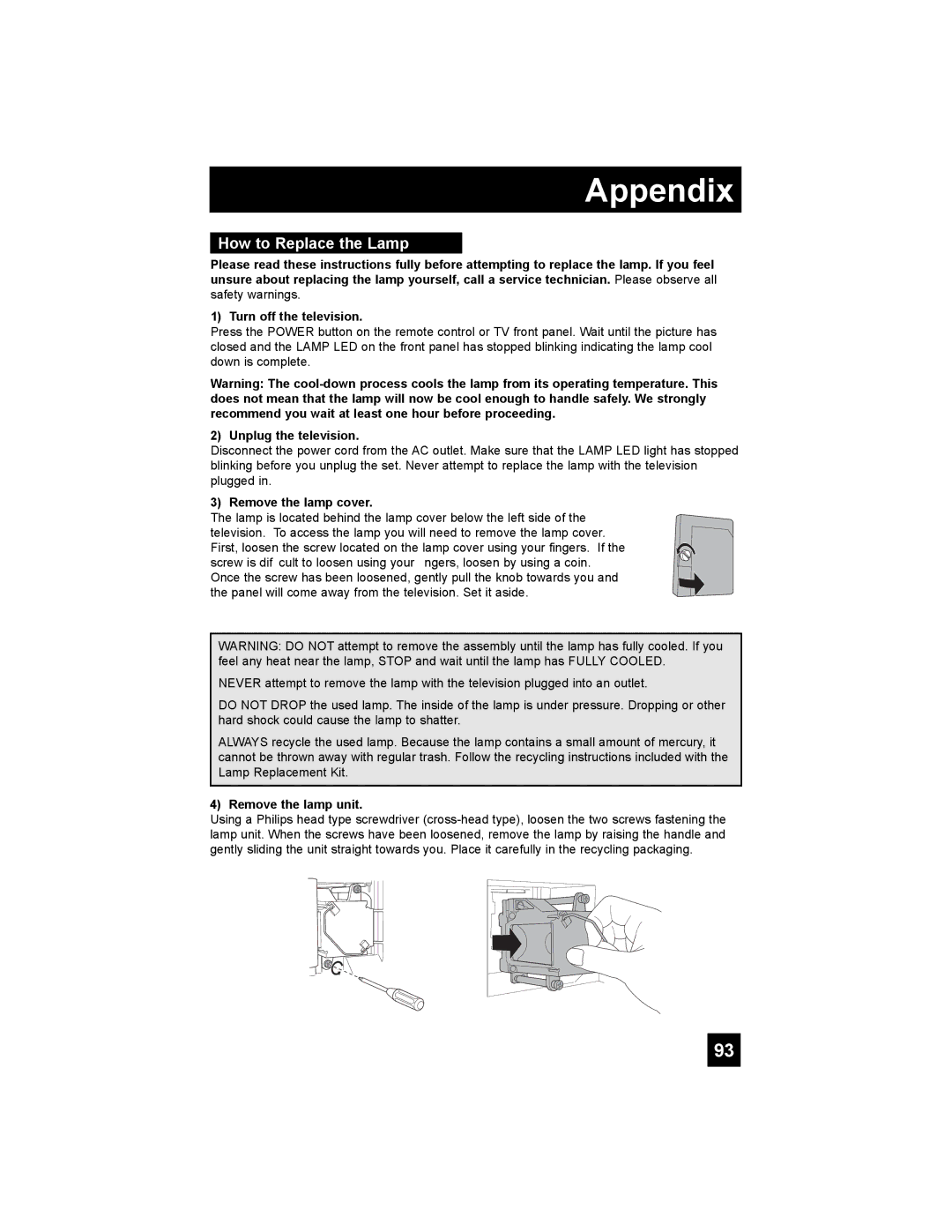 JVC HD-52G886, HD-52G786 manual How to Replace the Lamp, Unplug the television, Remove the lamp cover, Remove the lamp unit 