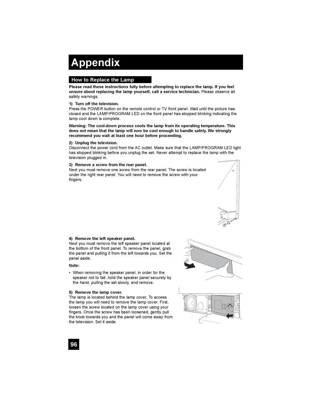 JVC HD-70G886 How to Replace the Lamp, Unplug the television, Remove a screw from the rear panel, Remove the lamp cover 