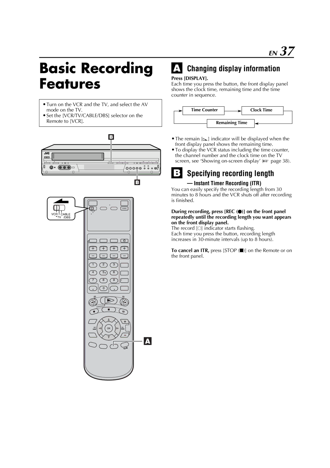 JVC HM-DH5U manual Basic Recording Features, Changing display information, Specifying recording length, Press Display 