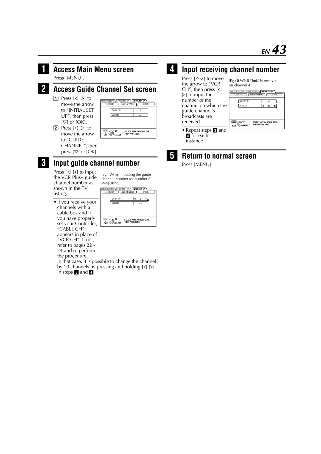 JVC HM-DH5U Access Main Menu screen Input receiving channel number, Access Guide Channel Set screen, You have properly 