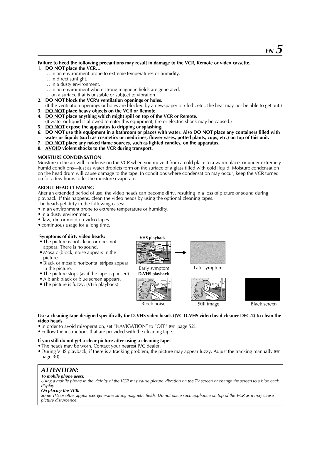 JVC HM-DH5U Do not block the VCR’s ventilation openings or holes, Do not expose the apparatus to dripping or splashing 