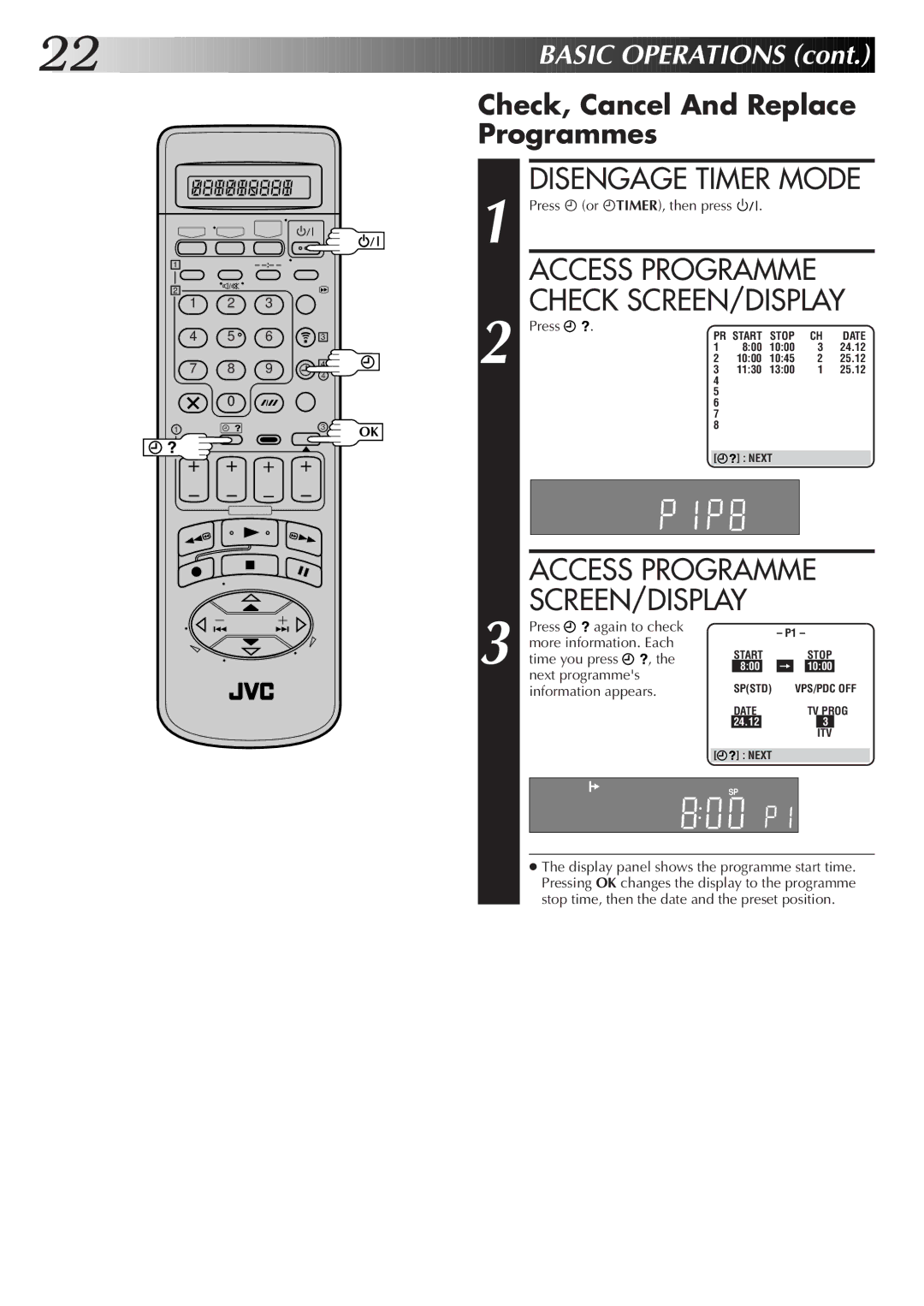 JVC HM-DR10000EK setup guide Access Programme SCREEN/DISPLAY, Check, Cancel And Replace Programmes, Disengage Timer Mode 