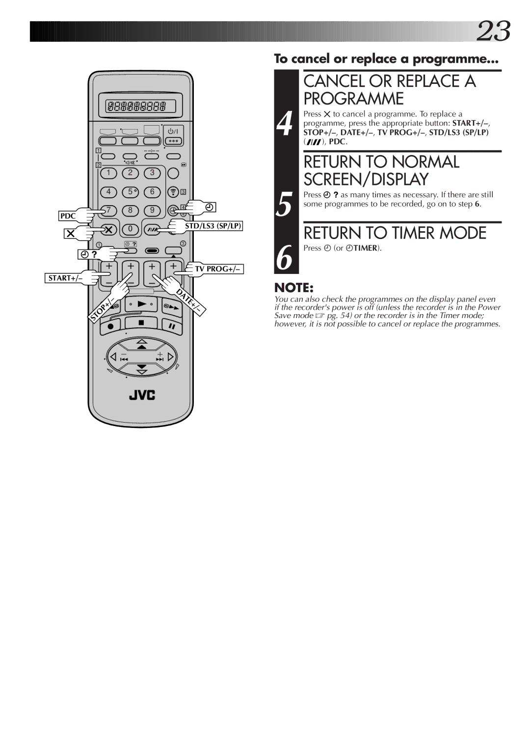 JVC HM-DR10000EK setup guide Cancel or Replace a, Programme, Return to Normal SCREEN/DISPLAY, Return to Timer Mode 