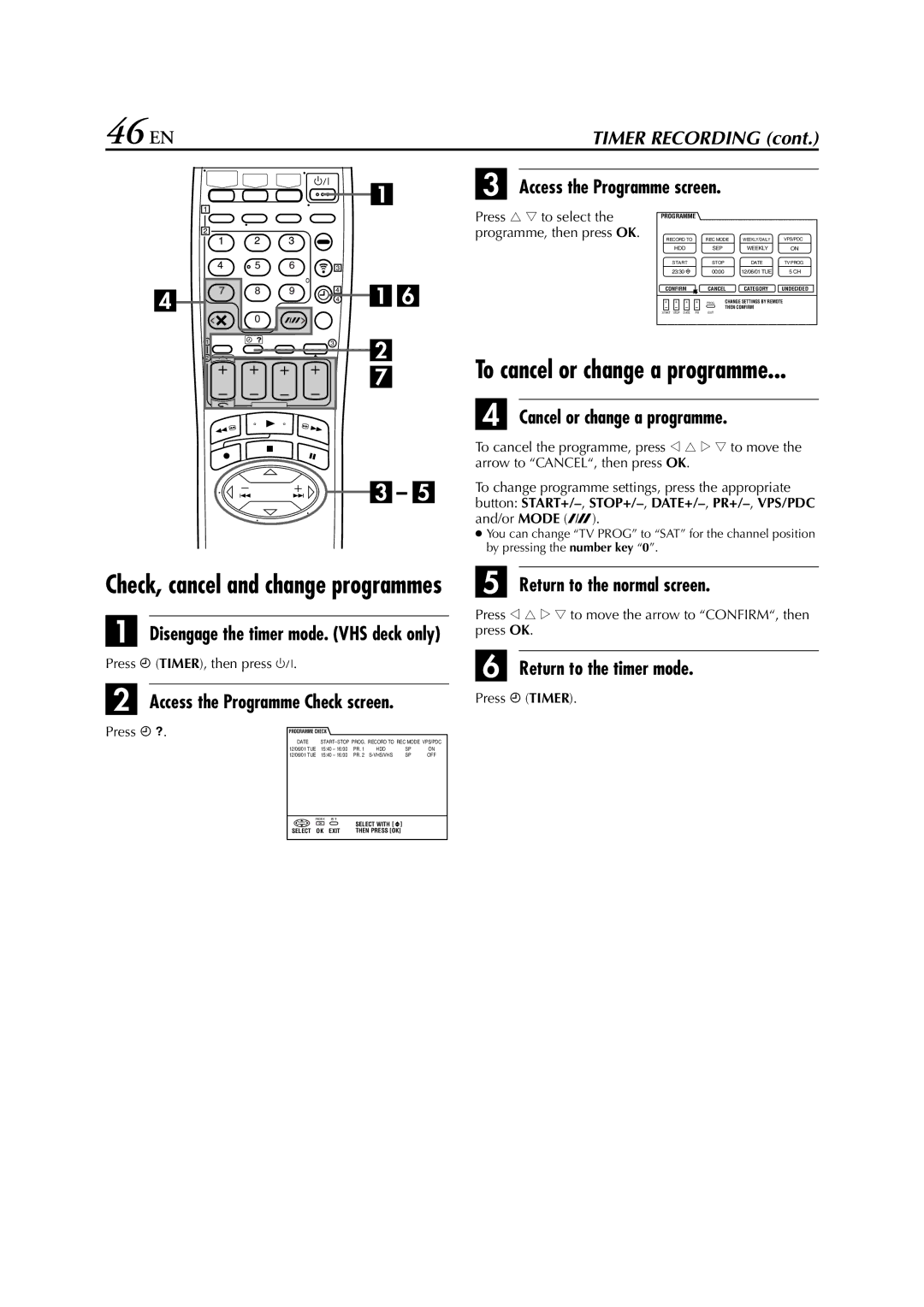 JVC HM-HDS1EU 46 EN, Cancel or change a programme, Return to the timer mode, Disengage the timer mode. VHS deck only 
