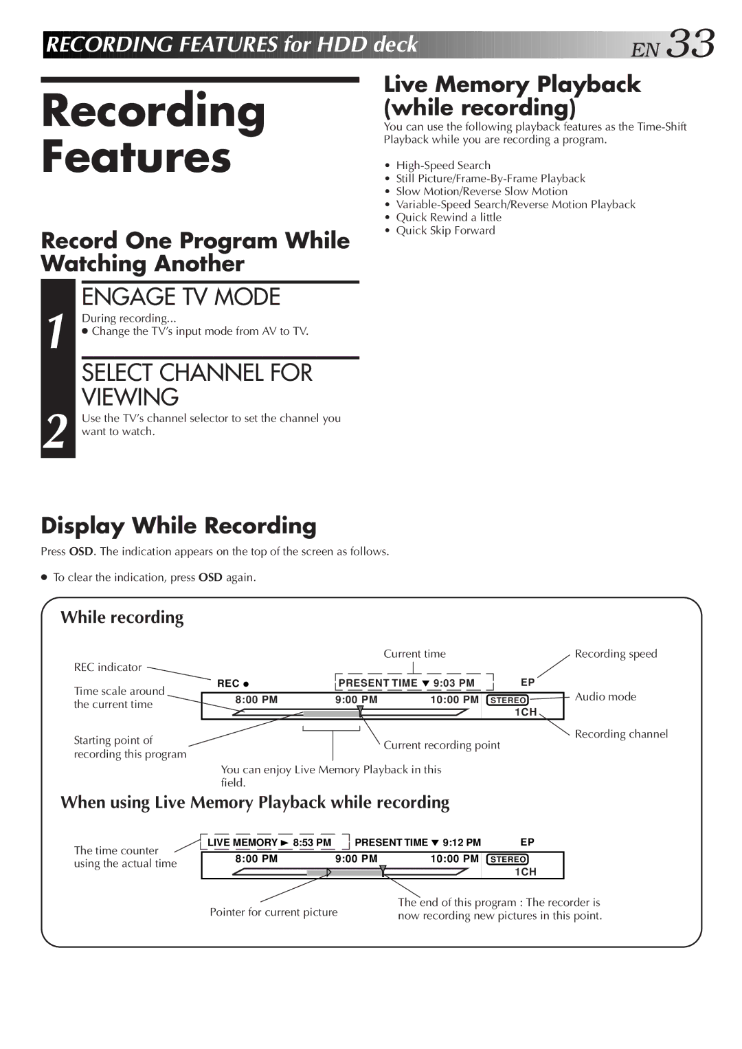 JVC HM-HDS1U manual Recording Features, Engage TV Mode, Select Channel for, Viewing 