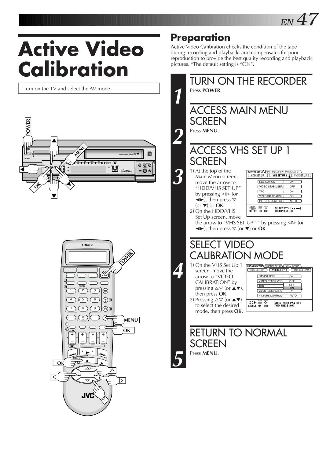 JVC HM-HDS1U Active Video Calibration, Select Video, Calibration Mode, Return to Normal, Calibration by Pressing %Þ or 