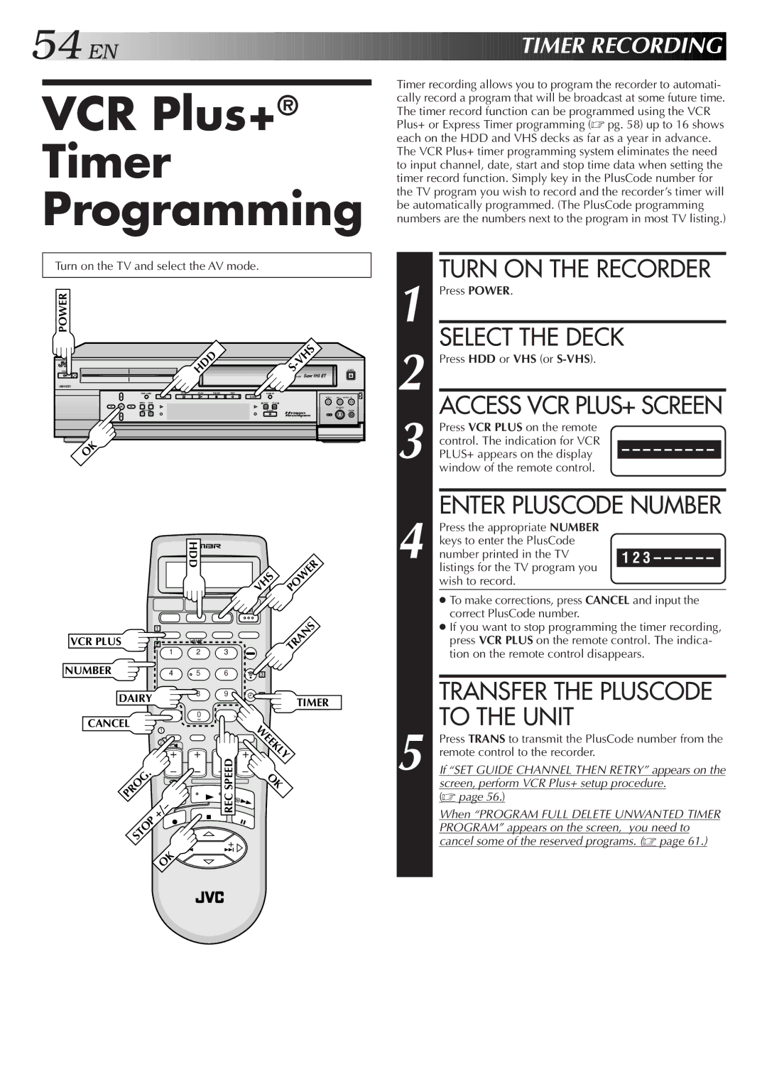 JVC HM-HDS1U manual VCR Plus+ Timer Programming, Select the Deck, Access VCR PLUS+ Screen, Press HDD or VHS or S-VHS 