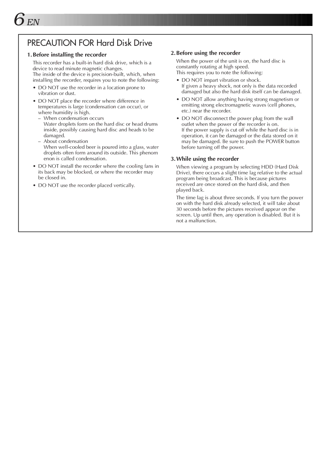 JVC HM-HDS1U manual Before installing the recorder, Before using the recorder, While using the recorder 