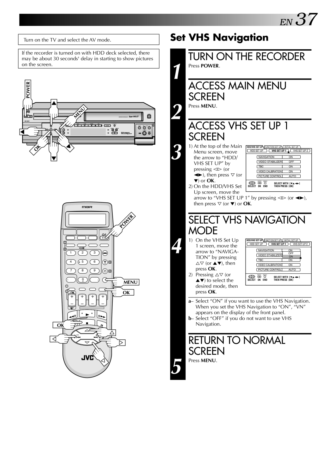 JVC HM-HDS1U manual Access VHS SET UP, Select VHS Navigation Mode, Set VHS Navigation 