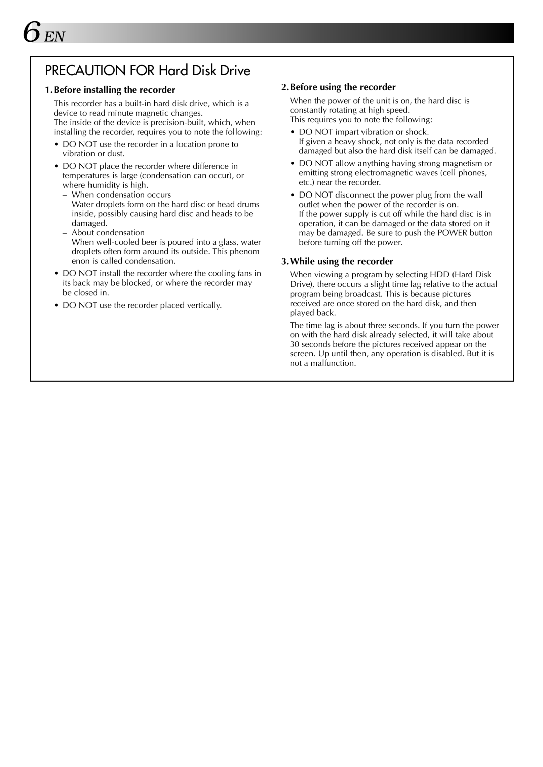 JVC HM-HDS1U manual Before installing the recorder, Before using the recorder, While using the recorder 