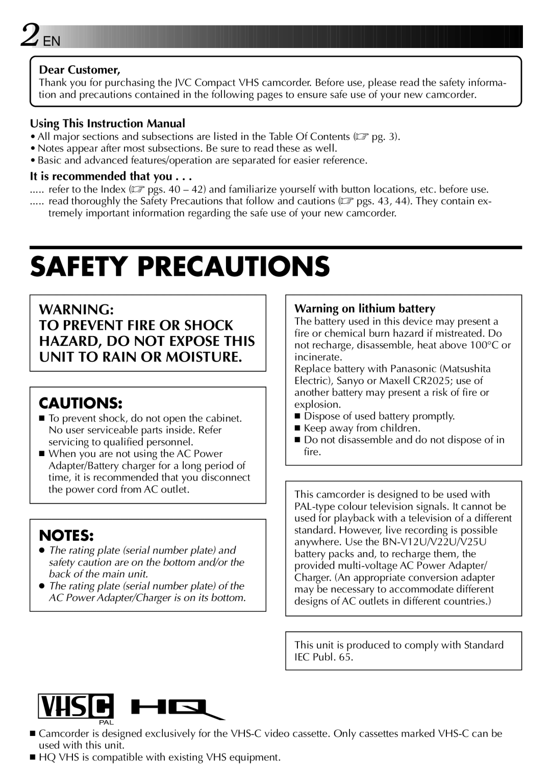 JVC HQ VHS instruction manual Dear Customer, This unit is produced to comply with Standard IEC Publ 