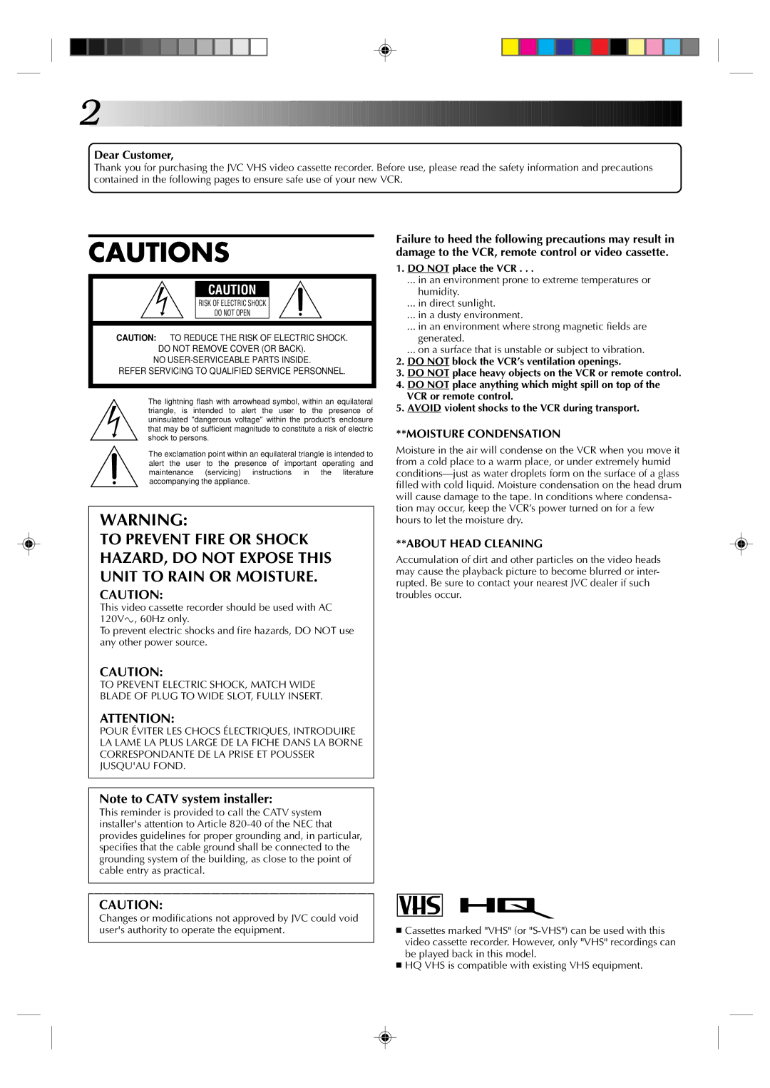 JVC HR-A22U manual Dear Customer, Do not place the VCR 