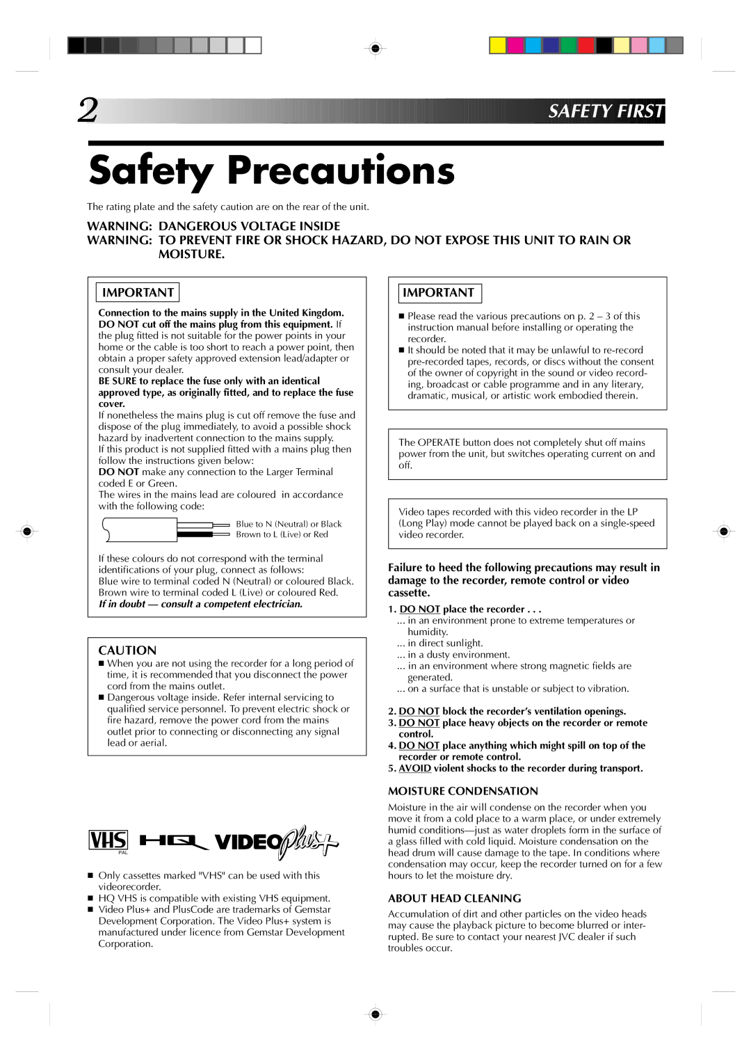 JVC HR-A230ES, HR-A231EK specifications Safety Precautions, Safety First, Do not place the recorder 