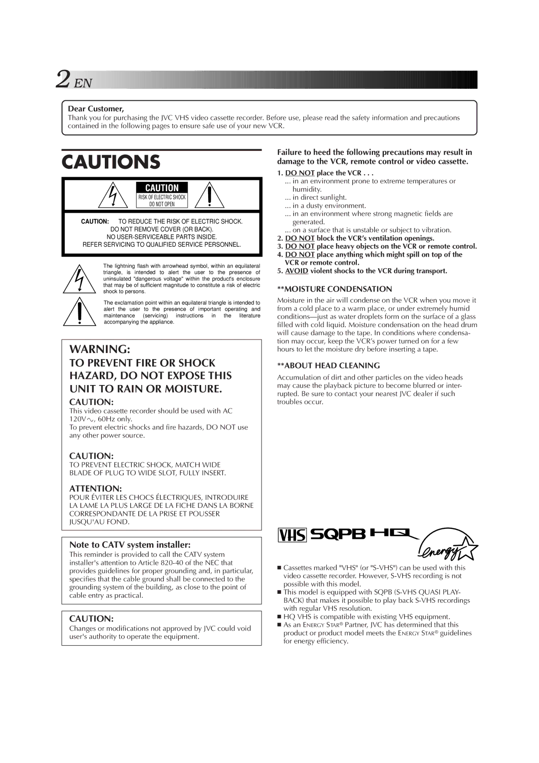 JVC HR-A51U manual Dear Customer, Do not place the VCR 