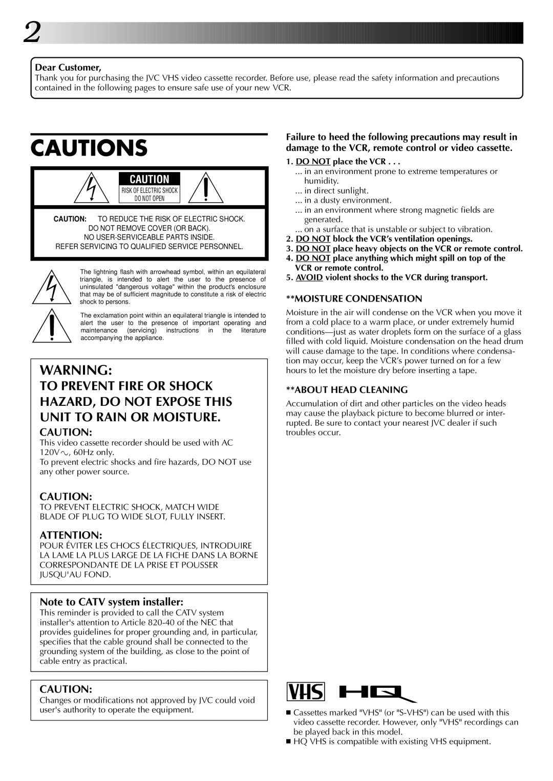 JVC HR-A53U instruction manual Dear Customer, Do not place the VCR 