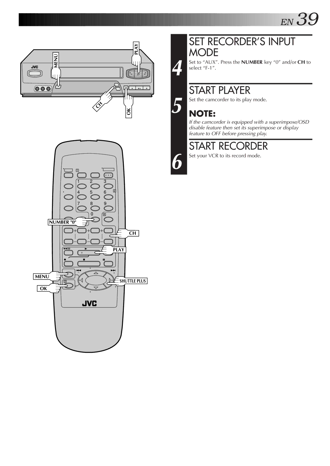 JVC HR-A55U instruction manual SET RECORDER’S Input Mode, Set to AUX. Press the Number key 0 and/or CH to select F-1 