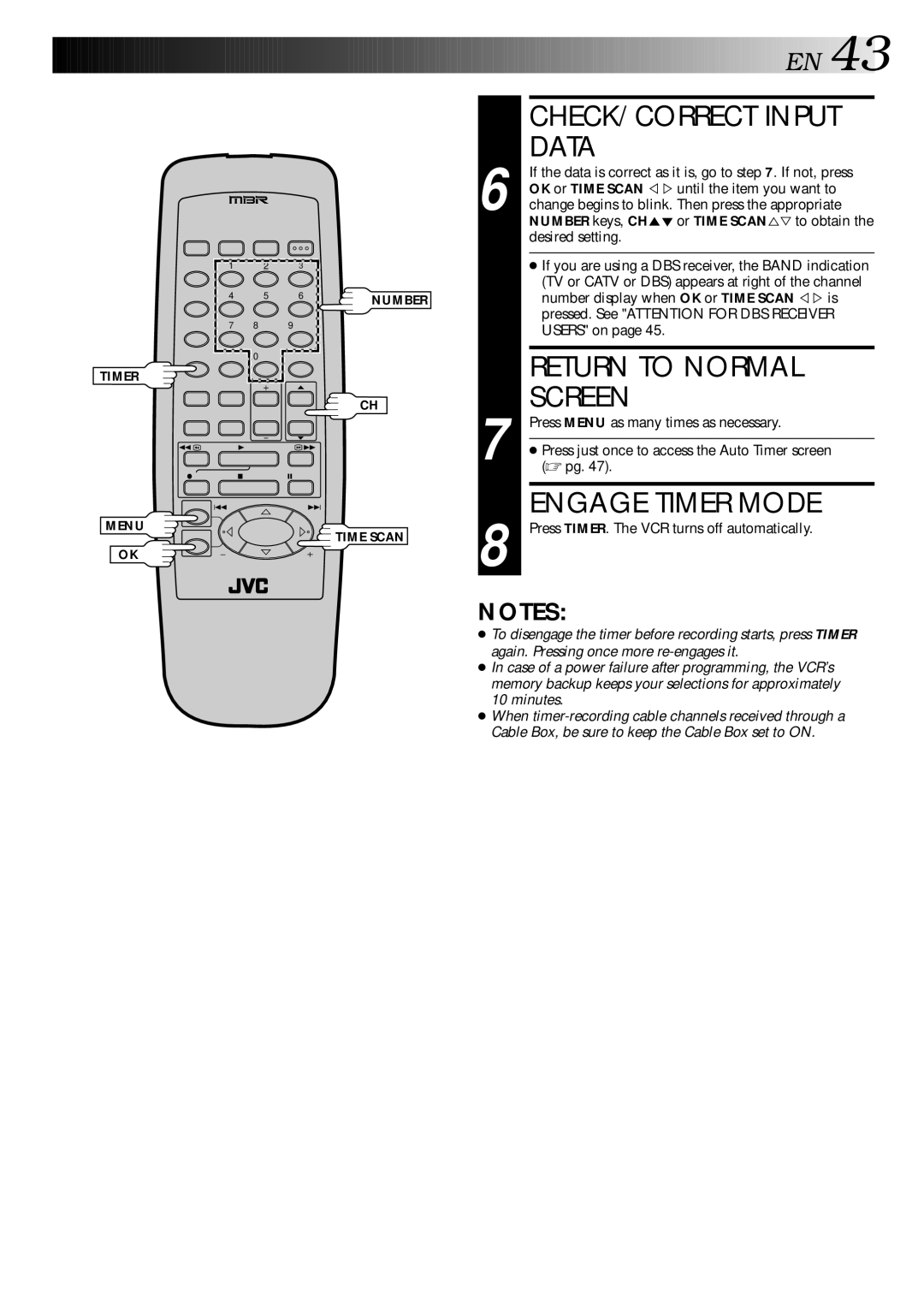 JVC HR-DD740U manual CHECK/CORRECT Input Data, Engage Timer Mode, Press TIMER. The VCR turns off automatically 