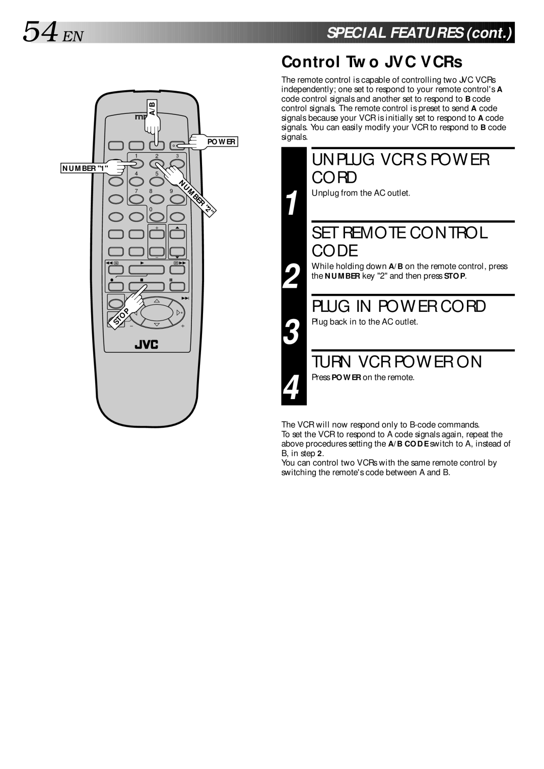 JVC HR-DD740U manual Unplug Vcrs Power, SET Remote Control, Code, Plug in Power Cord, Turn VCR Power on 