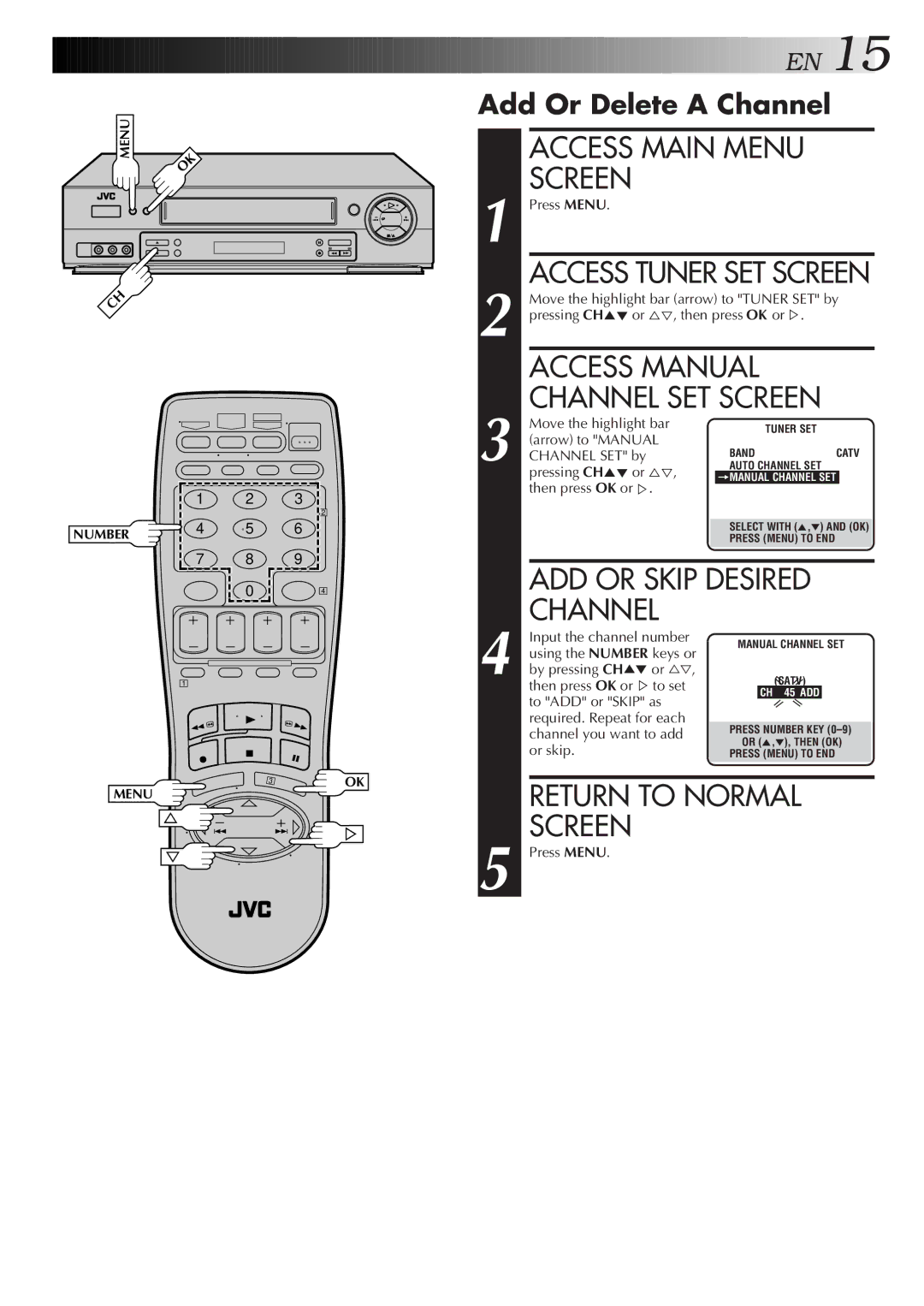 JVC HR-DD750U manual Access Main Menu Screen, Access Manual, Add Or Delete a Channel 