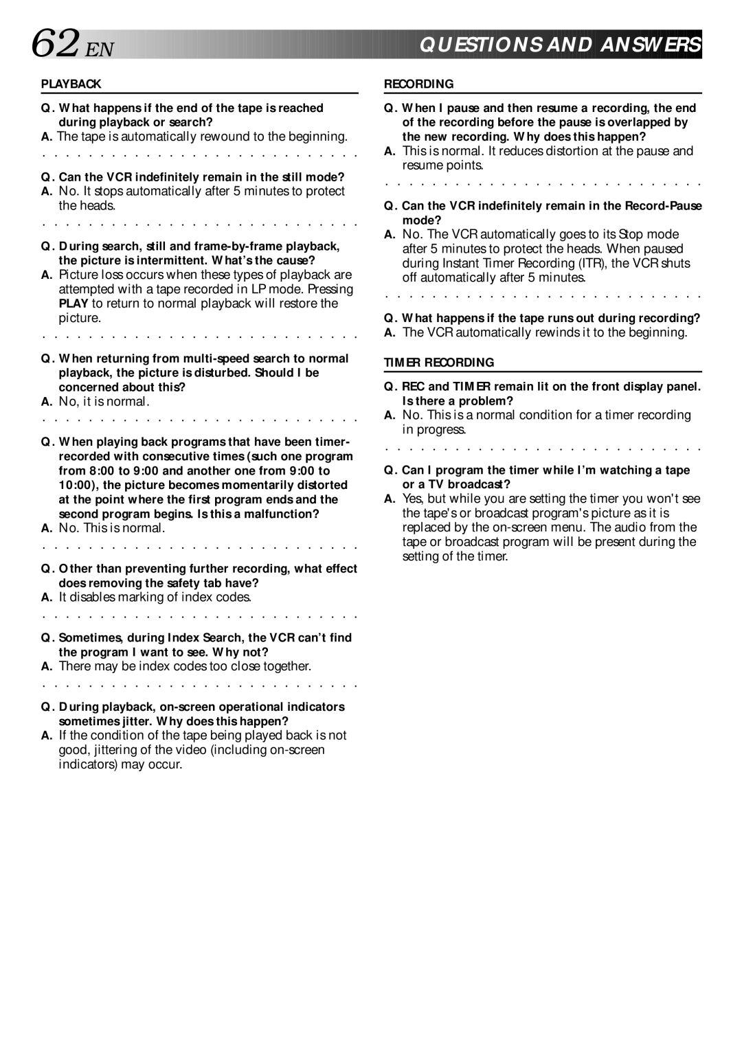 JVC HR-DD840U manual EN Questions and Answers, Can the VCR indefinitely remain in the still mode? 