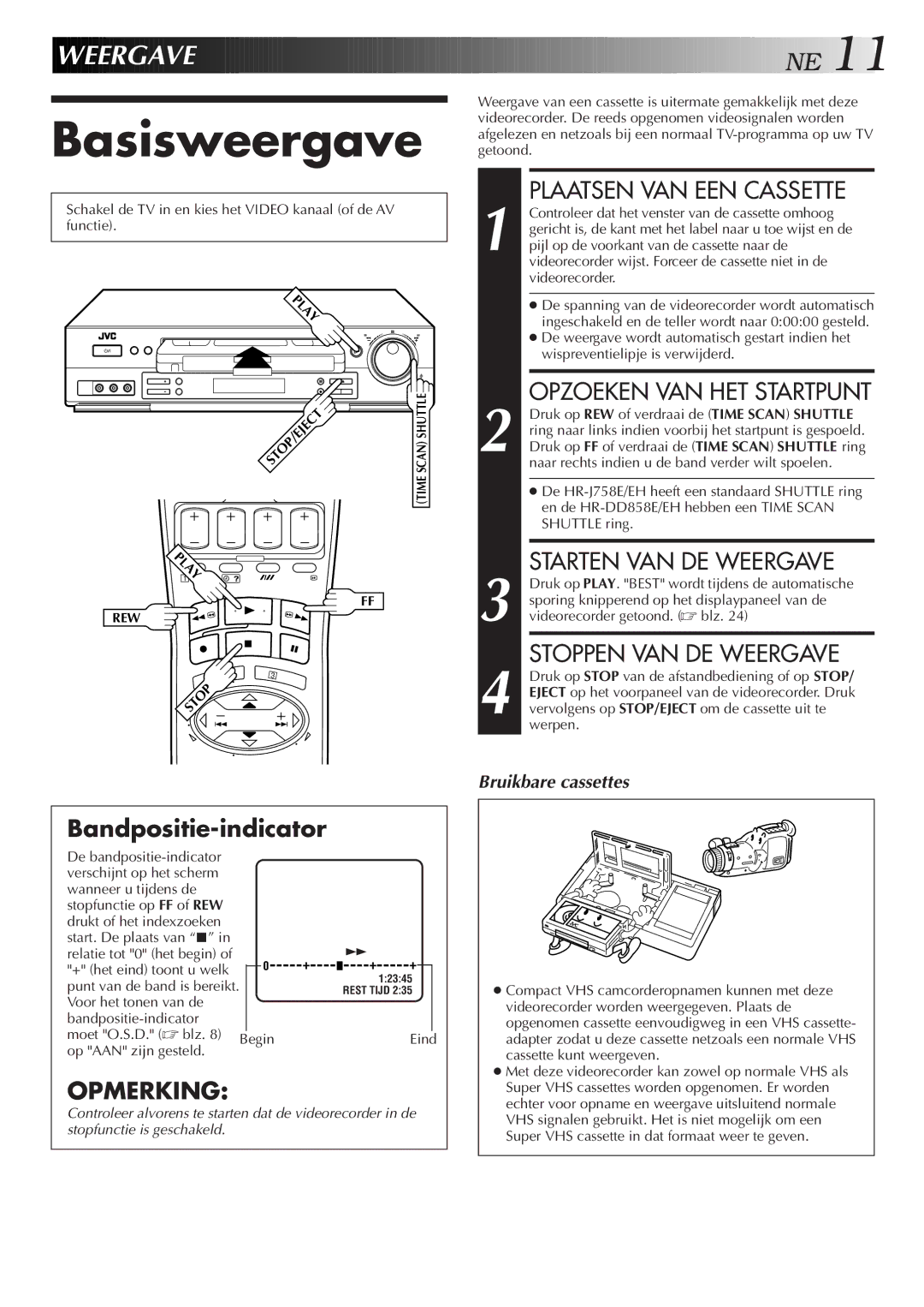 JVC HR-J758E/EH manual Basisweergave, Plaatsen VAN EEN Cassette, Starten VAN DE Weergave, Stoppen VAN DE Weergave 