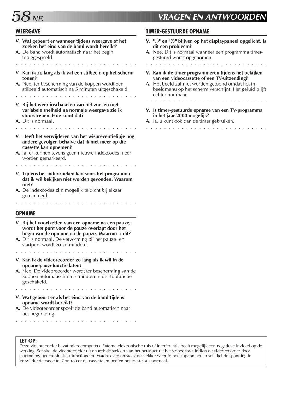 JVC HR-DD858E/EH, HR-J758E/EH manual E Vragen EN Antwoorden, Cassette kan opnemen?, Niet? 