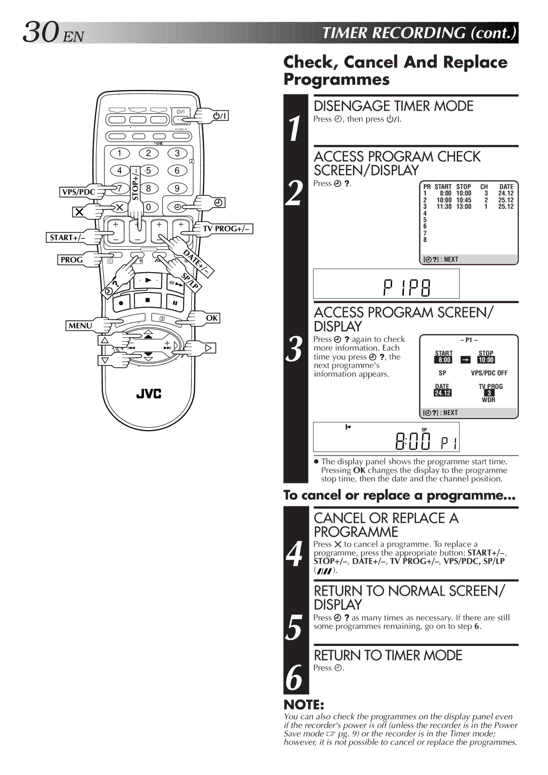 JVC HR-DD858E/EH Check, Cancel And Replace Programmes, Press Again to check More information. Each, Time you press 