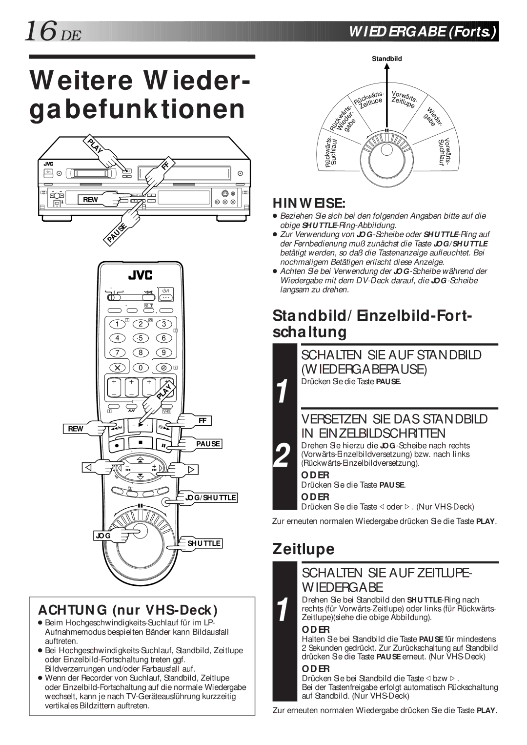 JVC HR-DVS1EU manual Weitere Wieder- gabefunktionen, DE Wiedergabe Forts, Standbild/Einzelbild-Fort- schaltung, Zeitlupe 