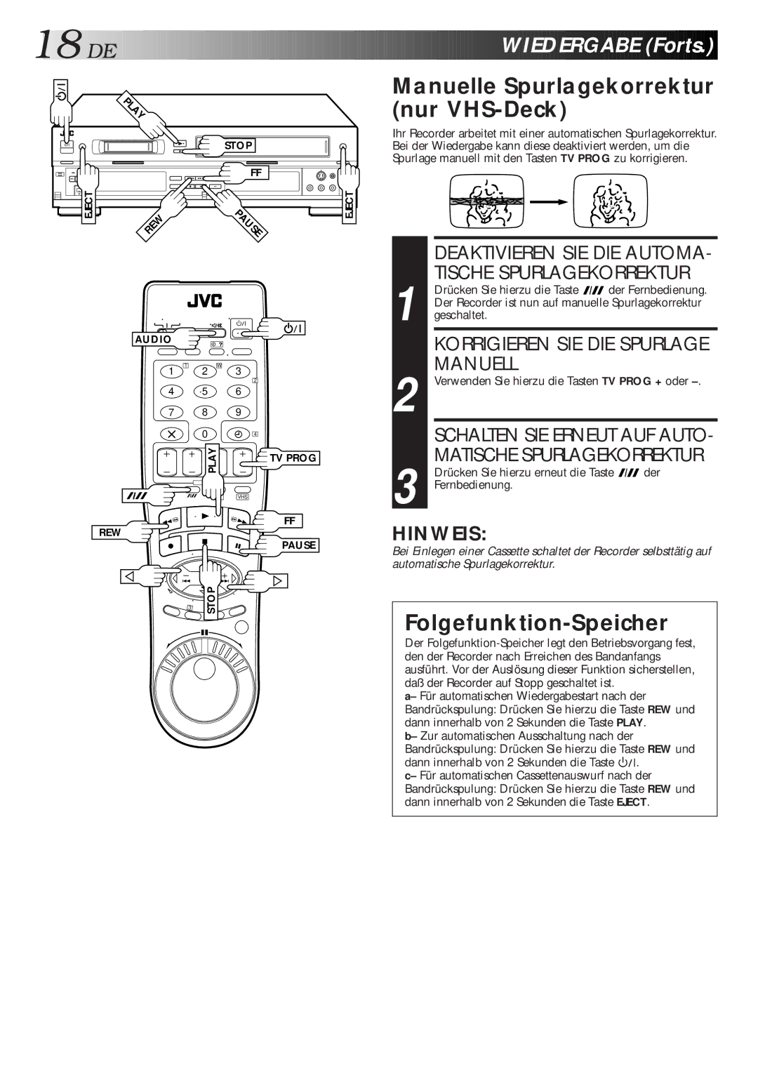 JVC HR-DVS1EU manual Wiedergabe Forts, Manuelle Spurlagekorrektur nur VHS-Deck, Folgefunktion-Speicher 