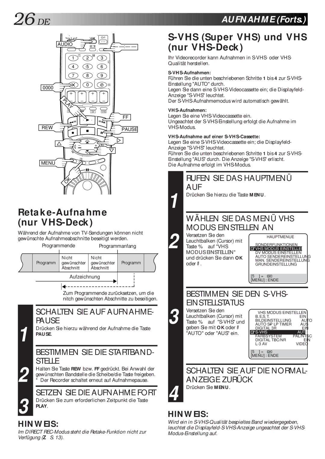 JVC HR-DVS1EU Aufnahme Forts, VHS Super VHS und VHS Nur VHS-Deck, Retake-Aufnahme Nur VHS-Deck, Bestimmen SIE DEN S-VHS 
