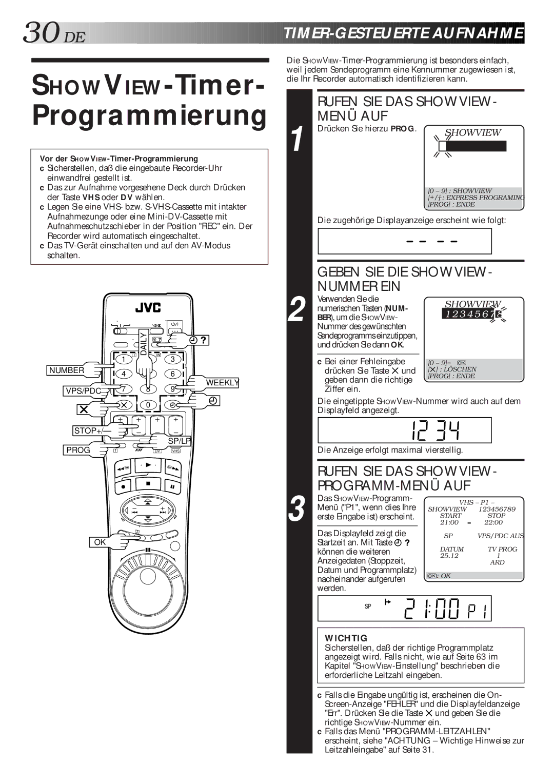 JVC HR-DVS1EU manual SHOWVIEW-Timer- Programmierung, Rufen SIE DAS SHOWVIEW- Menü AUF, Geben SIE DIE Showview Nummer EIN 