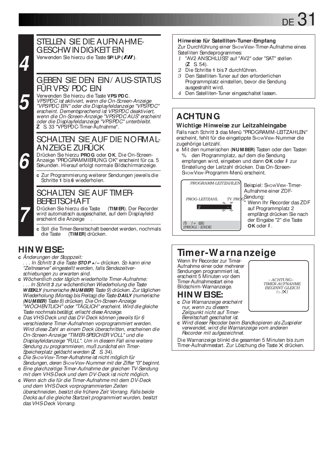 JVC HR-DVS1EU manual Timer-Warnanzeige, Schalten SIE AUF TIMER- Bereitschaft, Stellen SIE DIE AUFNAHME- Geschwindigkeit EIN 