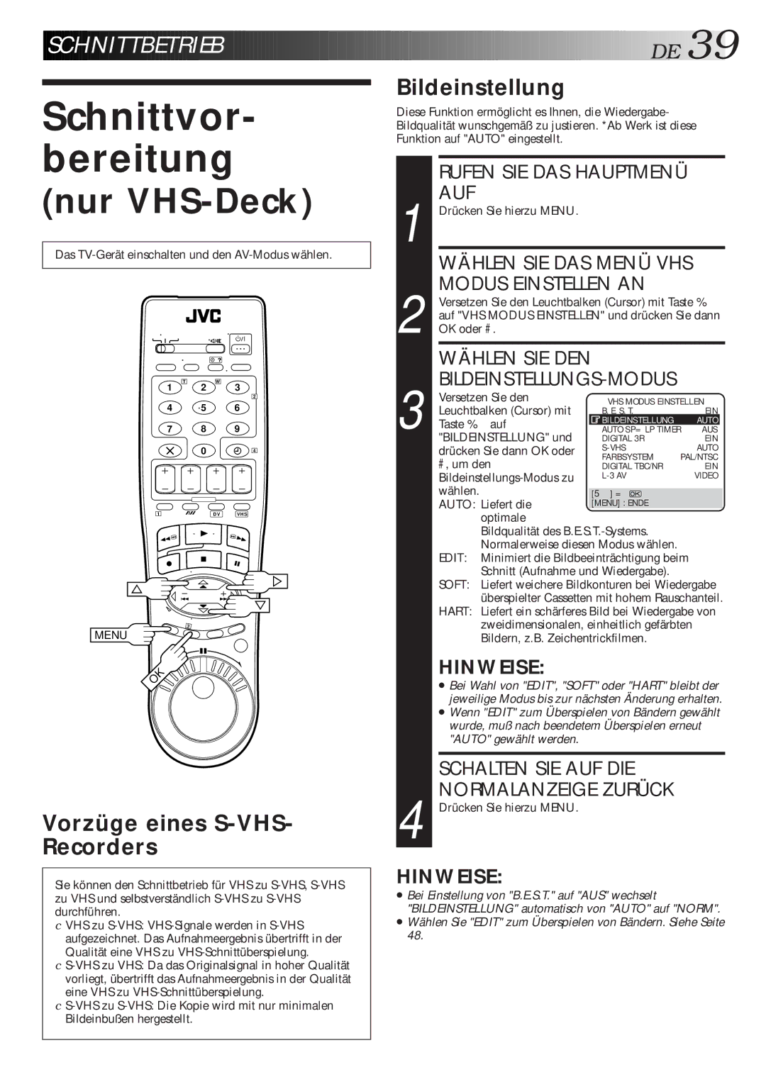 JVC HR-DVS1EU manual Schnittvor- bereitung, Schnittbetrieb, Vorzüge eines S-VHS- Recorders Bildeinstellung, Wählen SIE DEN 