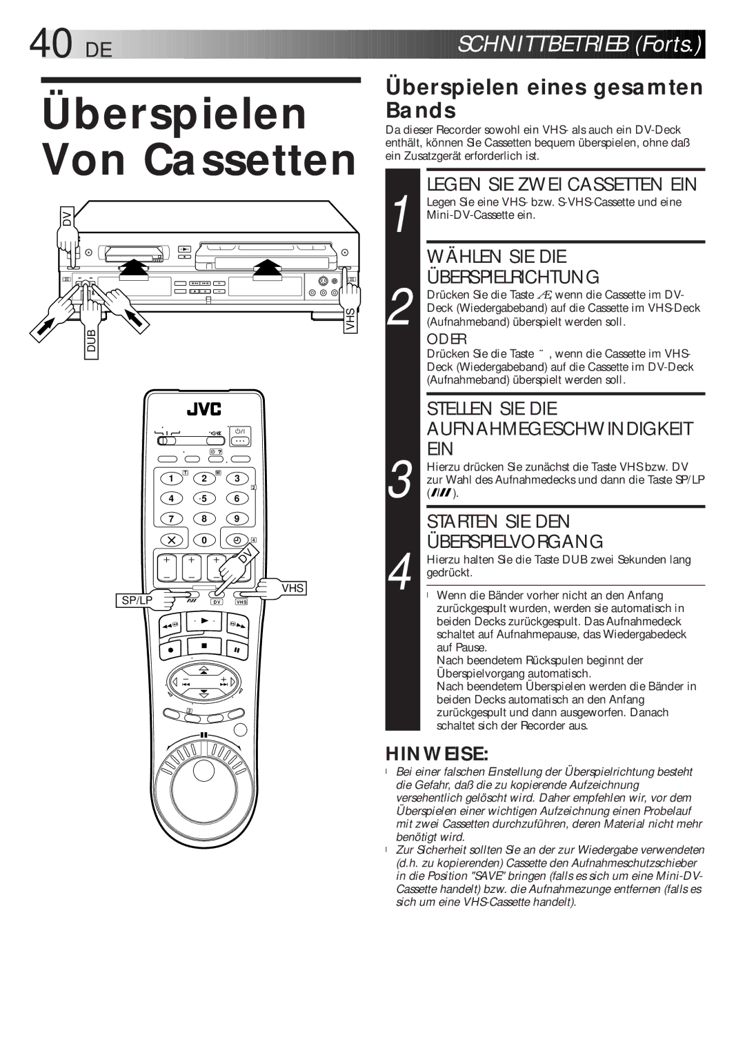 JVC HR-DVS1EU manual DE Schnit Tbetrieb Forts, Überspielen eines gesamten Bands 