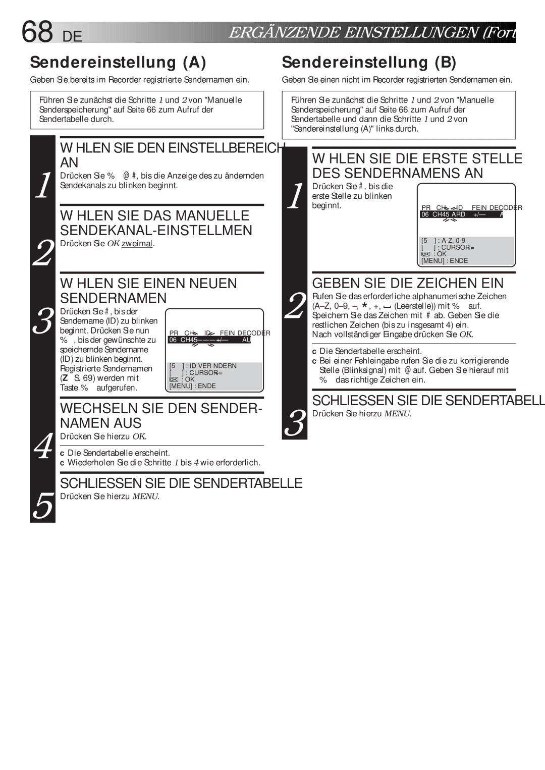 JVC HR-DVS1EU manual Sendereinstellung a, Sendereinstellung B, Wählen SIE DEN Einstellbereich AN 